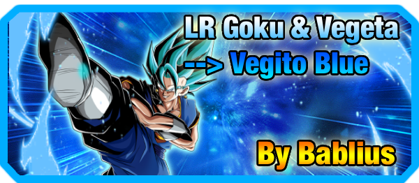LR Goku & Vegeta -> Vegito Blue