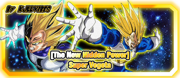 [The New Hidden Power] Super Saiyan Vegeta/Super Vegeta - by Kjllvibes