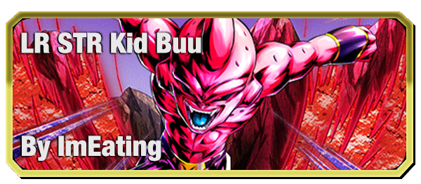 LR STR [Transformation of Terror] Buu (Kid)